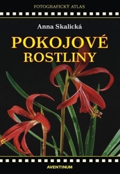 Skalická, Anna - Pokojové rostliny