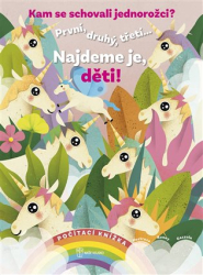 Gazzola, Ronny - Kam se schovali jednorožci?