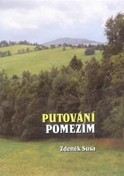 Susa, Zdeněk - Putování pomezím