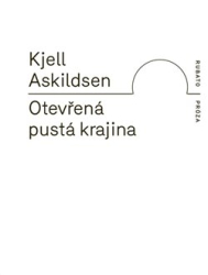 Askildsen, Kjell - Otevřená pustá krajina