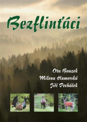 Bouzek, Ota - Bezflinťáci