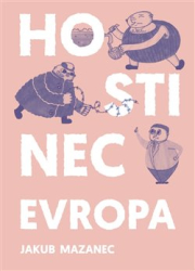 Mazanec, Jakub - Hostinec Evropa