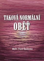 Špatenka, Pavel - Taková normální oběť