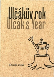 Ulčák, Zbyněk - Ulčákův rok / Ulčák´s Year