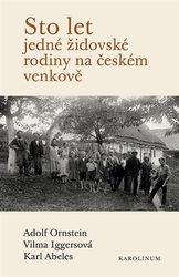 Abeles, Karl - Sto let jedné židovské rodiny na českém venkově