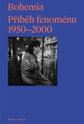 Ferguson, Russell - Bohemia: Příběh Fenoménu, 1950-2000