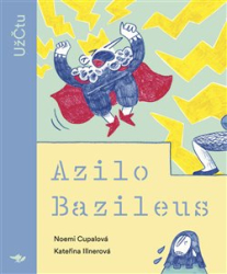 Cupalová, Noemi - Azilo Bazileus