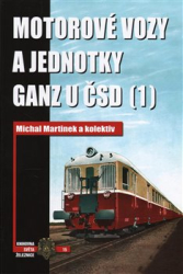 Martinek, Michal - Motorové vozy a jednotky Ganz u ČSD (1)