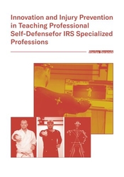 Beránek, Václav - Innovation and Injury Prevention in Teaching Professional Self Defensefor IRS Specialized Professions