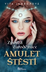 Jamborová, Vita - Zpověď čarodějnice - Amulet štěstí