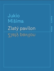 Mišima, Jukio - Zlatý pavilon