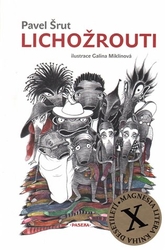 Šrut, Pavel - Lichožrouti