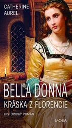 Aurel, Catherine - Bella Dona - Kráska z Florencie