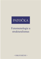 Patočka, Jan - Fenomenologie a strukturalismus