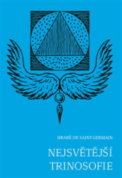 de Saint-Germain, hrabě - Nejsvětější trinosofie