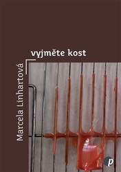 Linhartová, Marcela - Vyjměte kost