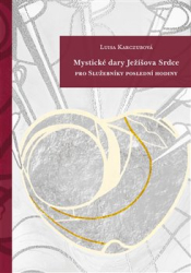 Karczubová, Luisa - Mystické dary Ježíšova Srdce