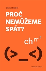 Leader, Darian - Proč nemůžeme spát