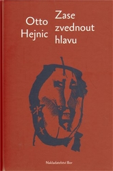 Hejnic, Otto - Zase zvednout hlavu