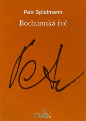 Spielmann, Petr - Bochumská řeč