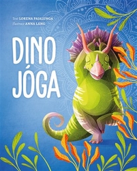 Láng, Anna - Dino jóga