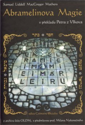 Mathers, MacGregor S. L. - Abramelinova magie
