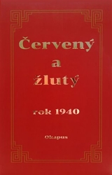 Okapus - Červený a žlutý rok 1940