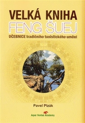 Plzák, Pavel - Velká kniha Feng Šuej