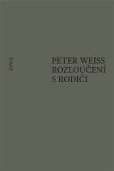 Weiss, Peter - Rozloučení s rodiči