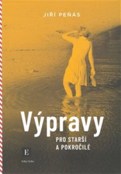 Peňás, Jiří - Výpravy pro starší a pokročilé