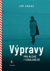 Peňás, Jiří - Výpravy pro blízké i vzdálenější