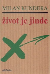 Kundera, Milan - Život je jinde