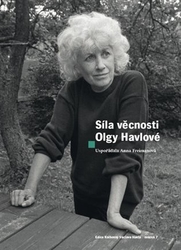 Freimanová, Anna - Síla věcnosti Olgy Havlové