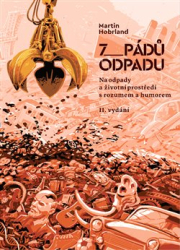 Hobrland, Martin - 7 pádů odpadu