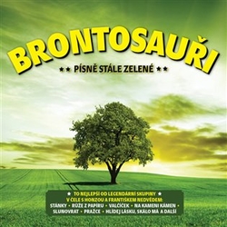 Brountosauři - Písně stále zelené