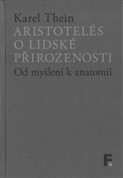 Thein, Karel - Aristotelés o lidské přirozenosti