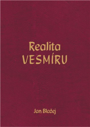 Blažej, Jan - Realita VESMÍRU