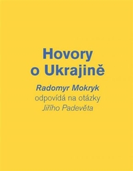 Padevět, Jiří - Hovory o Ukrajině