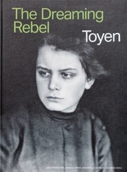 Pravdová, Anna - Toyen -  The Dreaming Rebel