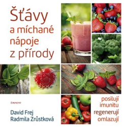 Frej, David - Šťávy a míchané nápoje z přírody