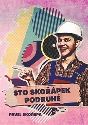 Skořepa, Pavel - Sto skořápek podruhé