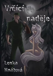 Hnátová, Lenka - Vrčící naděje