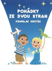 Knotek, Stanislav - Pohádky ze dvou stran