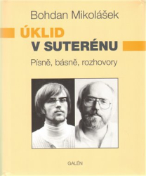 Mikolášek, Bohdan - Úklid v suterénu + CD