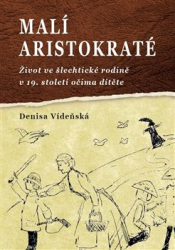 Vídeňská, Denisa - Malí aristokraté