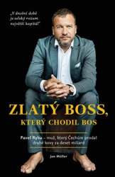 Müller, Jan - Zlatý boss, který chodil bos