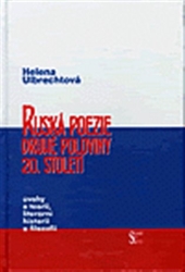 Ulbrechtová, Helena - Ruská poezie druhé poloviny 20. století