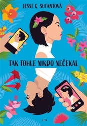 Sutantová, Jesse Q. - Tak tohle nikdo nečekal