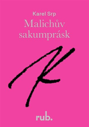Srp, Karel - Malichův sakumprásk