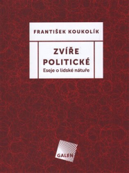 Koukolík, František - Zvíře politické